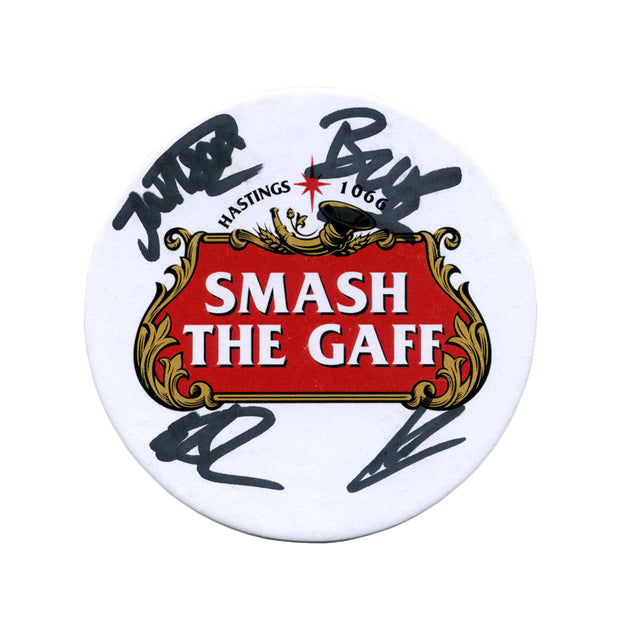 Smash The Gaff Signed Coaster