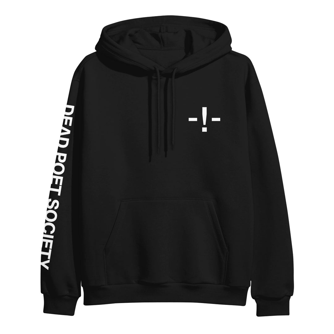 image of the front of a black pullover hoodie. hoodie has right chest print in white of - ! - and a left sleeve print that says dead poet society.