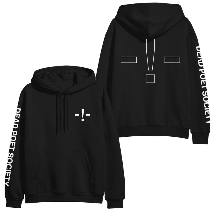 image of the front and back of a black pullover hoodie. front has right chest print in white of - ! - and a left sleeve print that says dead poet society. back has full print in white of - ! -